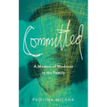 Committed: A Memoir of Madness in the Family