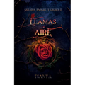 Llamas de aire: (fantasía y romance)