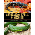 Amphibians and Reptiles of Wisconsin
