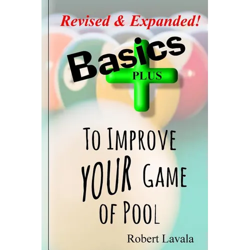 Basics - Plus - To Help Your Game of Pool - Paperback