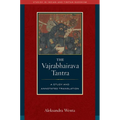 The Vajrabhairava Tantra: A Study and Annotated Translation