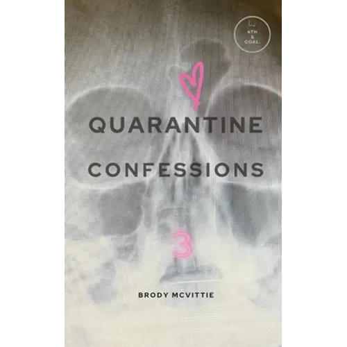 Quarantine Confessions 3