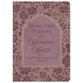 Quiet-Time Prayers for a Woman's Heart: Comforting Conversations with God