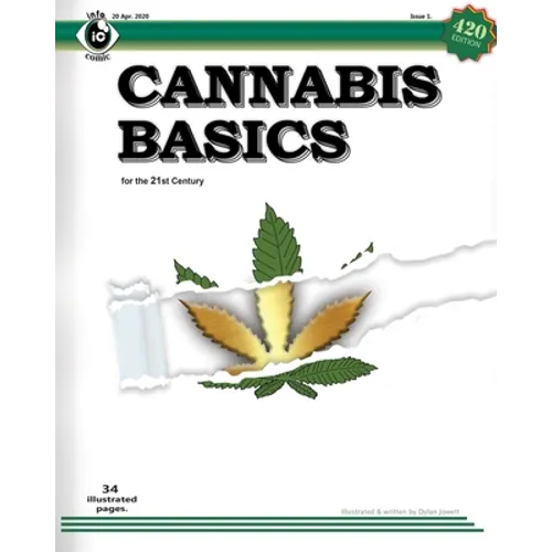 Cannabis Basics: an illustrated guide to cannabis for Southern & Northern hemispheres and controlled environments