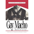 Gay Macho: The Life and Death of the Homosexual Clone