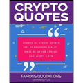 Crypto Quotes: Famous Quotations
