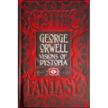 George Orwell Visions of Dystopia
