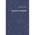 Escape to Freedom
