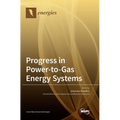 Progress in Power-to-Gas Energy Systems