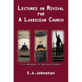 Lectures On Revival For A Laodicean Church