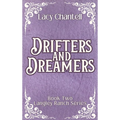 Drifters and Dreamers