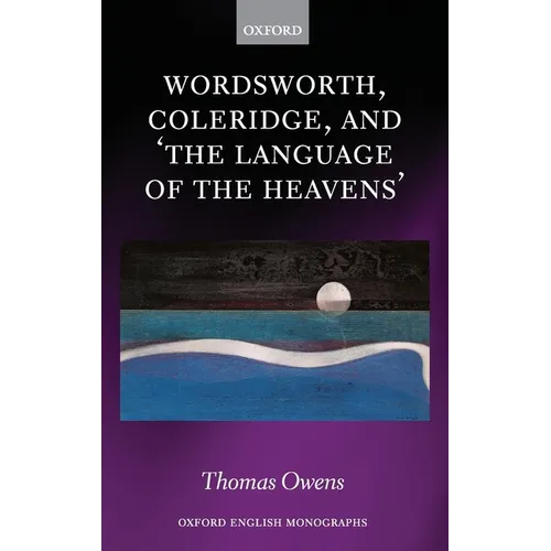 Wordsworth, Coleridge, and 'The Language of the Heavens'