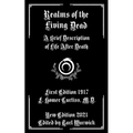 Realms of the Living Dead: A Brief Description of Life After Death