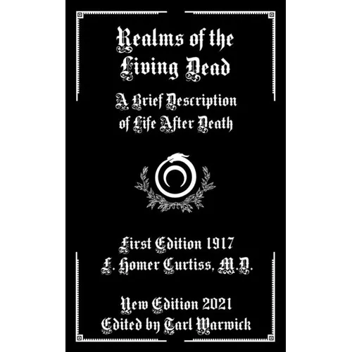 Realms of the Living Dead: A Brief Description of Life After Death