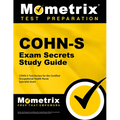Cohn-S Exam Secrets Study Guide: Cohn-S Test Review for the Certified Occupational Health Nurse Specialist Exam