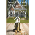 Rental Property Management in a Market Crash
