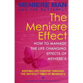 Meniere Man And The Butterfly. The Meniere Effect.: How To Minimize The Effect Of Meniere's On Family, Money, Lifestyle, Dreams And You.