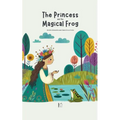 The Princess and the Magical Frog And Other Bilingual Norwegian-English Stories for Kids