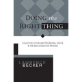 Doing the Right Thing: Collective Action & Procedural Choice in New Legislative Process