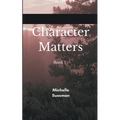 Character Matters Book 1