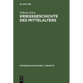 Kriegsgeschichte Des Mittelalters