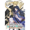 Chronicles of the Hidden World: How I Became a Doctor for the Gods, Vol. 1 (Light Novel): Volume 1