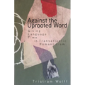 Against the Uprooted Word: Giving Language Time in Transatlantic Romanticism