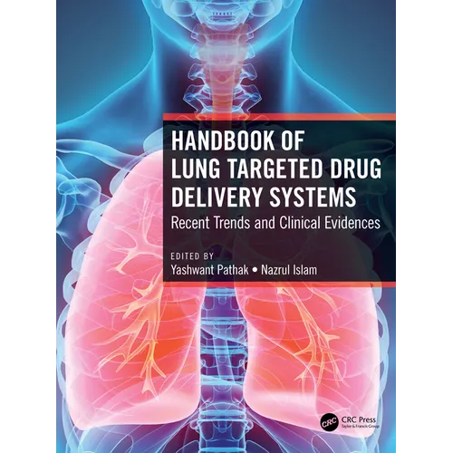 Handbook of Lung Targeted Drug Delivery Systems: Recent Trends and Clinical Evidences