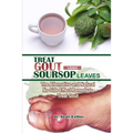 Treat Gout Using Soursop Leaves: The Alternative and Natural No Side Effect Remedy to Treat Gout