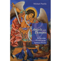 Angels and Demons: A Christian Primer of the Spiritual World
