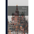 Nila; Her Story as Told to Willie Snow Ethridge