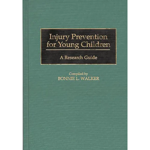 Injury Prevention for Young Children: A Research Guide