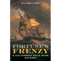 Fortune's Frenzy: A California Gold Rush Odyssey