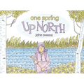 One Spring Up North