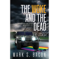 The Woke and the Dead