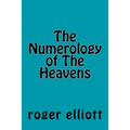 The Numerology of The Heavens