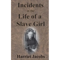 Incidents in the Life of a Slave Girl