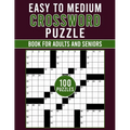 Easy to Medium Crossword Puzzle Book For Adults and Seniors: Enjoy Relaxing Puzzles for All Skill Levels, Perfect for Adults and Seniors