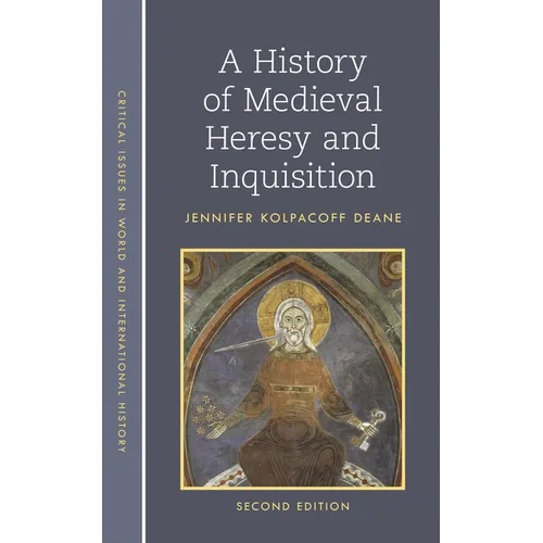 History of Medieval Heresy and Inquisition