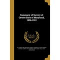 Summary of Survey of Oyster Bars of Maryland, 1906-1912