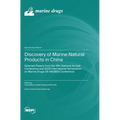 Discovery of Marine Natural Products in China: Selected Papers from the 16th National Annual Conference and 2023 International Symposium on Marine Dru