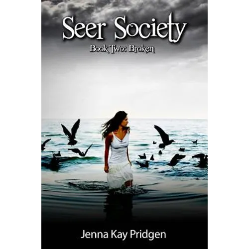 Seer Society Book Two: Broken