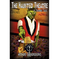 The Haunted Theatre: A Zombie Tale