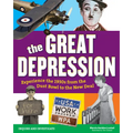 The Great Depression: Experience the 1930s from the Dust Bowl to the New Deal