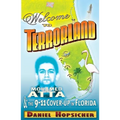 Welcome to Terrorland: Mohamed Atta & the 9/11 Cover-Up in Florida
