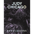 Judy Chicago: Revelations