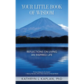 Your Little Book of Wisdom: Reflections on Living an Inspired Life