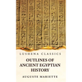 Outlines of Ancient Egyptian History