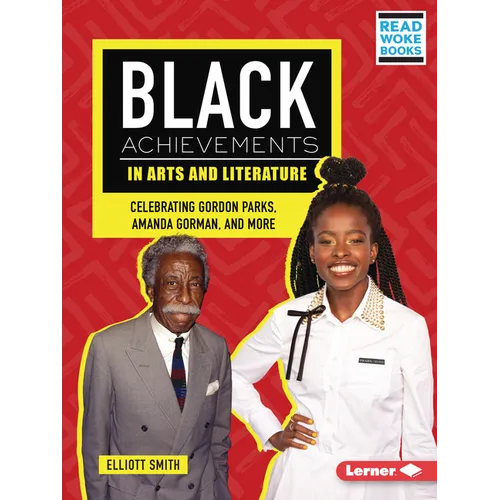 Black Achievements in Arts and Literature: Celebrating Gordon Parks, Amanda Gorman, and More