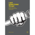 I Got Something to Say: Gender, Race, and Social Consciousness in Rap Music